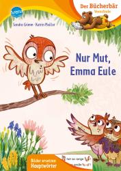 Sandra Grimm: Nur Mut, Emma Eule - gebunden