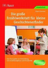 Claus Claussen: Die große Erzählwerkstatt für kleine Geschichtenerfinder - geheftet