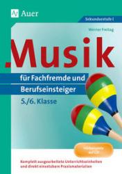 Werner Freitag: Musik für Fachfremde und Berufseinsteiger Kl. 5-6, m. 1 Beilage