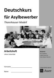 Deutschkurs für Asylbewerber - Arbeitsheft ohne Untertitel - geheftet