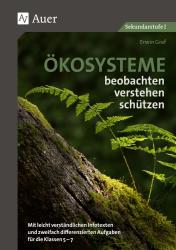 Erwin Graf: Ökosysteme beobachten - verstehen - schützen - geheftet