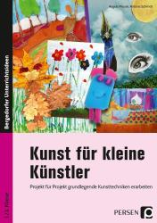Antonia Schmidt: Kunst für kleine Künstler - 1./2. Klasse - geheftet