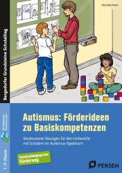 Petra Reichstein: Autismus: Förderideen zu Basiskompetenzen