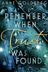 Anne Goldberg: Remember when Trust was found - Taschenbuch