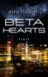 Marie Graßhoff: Beta Hearts - Taschenbuch