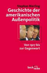 Stephan G. Bierling: Geschichte der amerikanischen Außenpolitik - Taschenbuch