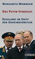 Buchcover mit dem Titel 'Das Putin-Syndikat'. Abgebildete Personen in Militäruniformen und Anzügen, darunter eine zentrale Figur.