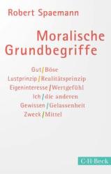 Robert Spaemann: Moralische Grundbegriffe - Taschenbuch