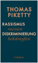 Thomas Piketty: Rassismus messen, Diskriminierung bekämpfen - Taschenbuch
