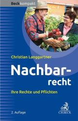 Christian Langgartner: Nachbarrecht - Taschenbuch