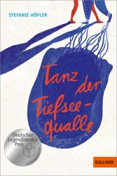 Stefanie Höfler: Tanz der Tiefseequalle - Taschenbuch