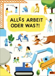 Mieke Scheier: Alles Arbeit oder was?! - gebunden