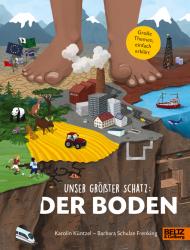 Karolin Küntzel: Unser größter Schatz: Der Boden - gebunden