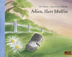 Ulf Nilsson: Adieu, Herr Muffin - Taschenbuch