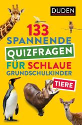 Tiere - 133 spannende Quizfragen für schlaue Grundschulkinder - Taschenbuch