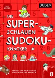 Janine Eck: Die superschlauen Sudokuknacker - Taschenbuch