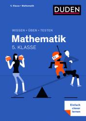 Wissen - Üben - Testen: Mathematik 5. Klasse - Taschenbuch