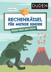 Ulrike Rogler: Rechenrätsel für mutige Kinder - Wilde Welt der Dinos - ab 6 Jahren - Taschenbuch