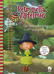 Diana Steinbrede: Petronella Apfelmus - Der Hexengeburtstag und andere Vorlesegeschichten - gebunden