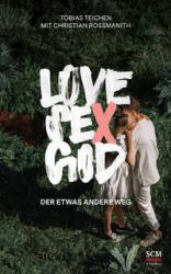 Christian Rossmanith: Love, Sex, God - Taschenbuch
