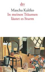 Mascha Kaléko: In meinen Träumen läutet es Sturm - Taschenbuch