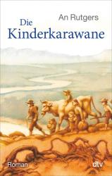 An Rutgers van der Loeff: Die Kinderkarawane - Taschenbuch