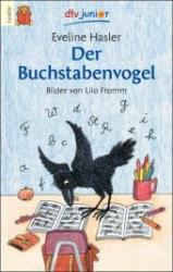 Eveline Hasler: Der Buchstabenvogel - Taschenbuch