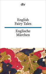 English Fairy Tales Englische Märchen - Taschenbuch