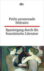 Petite promenade littéraire. Spaziergang durch die französische Literatur - Taschenbuch