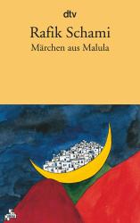 Rafik Schami: Märchen aus Malula - Taschenbuch