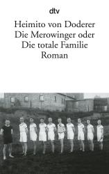 Heimito von Doderer: Die Merowinger oder Die totale Familie - Taschenbuch