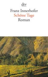 Franz Innerhofer: Schöne Tage - Taschenbuch