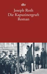 Joseph Roth: Die Kapuzinergruft - Taschenbuch