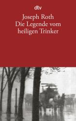 Joseph Roth: Die Legende vom heiligen Trinker - Taschenbuch