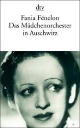 Fania Fénelon: Das Mädchenorchester in Auschwitz - Taschenbuch