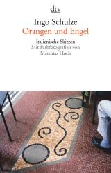 Ingo Schulze: Orangen und Engel - Taschenbuch