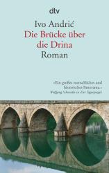 Ivo Andric: Die Brücke über die Drina - Taschenbuch