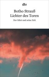 Botho Strauß: Lichter des Toren - Taschenbuch