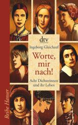 Ingeborg Gleichauf: Worte, mir nach! - Taschenbuch