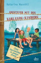 Katarina Mazetti: Abenteuer mit den Karlsson-Kindern - gebunden