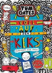 Liz Pichon: Tom Gates: Voll auf den Keks (Gekrümelt wird immer) - Taschenbuch