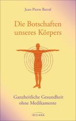 Jean-Pierre Barral: Die Botschaften unseres Körpers - gebunden