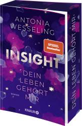 Antonia Wesseling: Insight - Dein Leben gehört mir - Taschenbuch