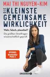 Mai Thi Nguyen-Kim: Die kleinste gemeinsame Wirklichkeit - gebunden