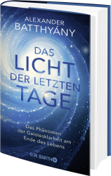 Alexander Batthyány: Das Licht der letzten Tage - gebunden
