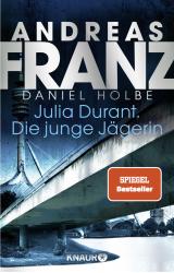Daniel Holbe: Julia Durant. Die junge Jägerin - Taschenbuch