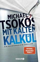 Michael Tsokos: Mit kaltem Kalkül - Taschenbuch