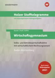 Volker Holzer: Holzer Stofftelegramme Baden-Württemberg - Wirtschaftsgymnasium - Taschenbuch