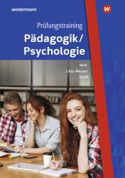 Thorsten Wolf: Prüfungstraining Pädagogik/Psychologie - Taschenbuch