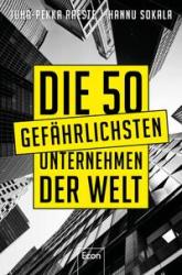 Hannu Sokala: Die 50 gefährlichsten Unternehmen der Welt - Taschenbuch